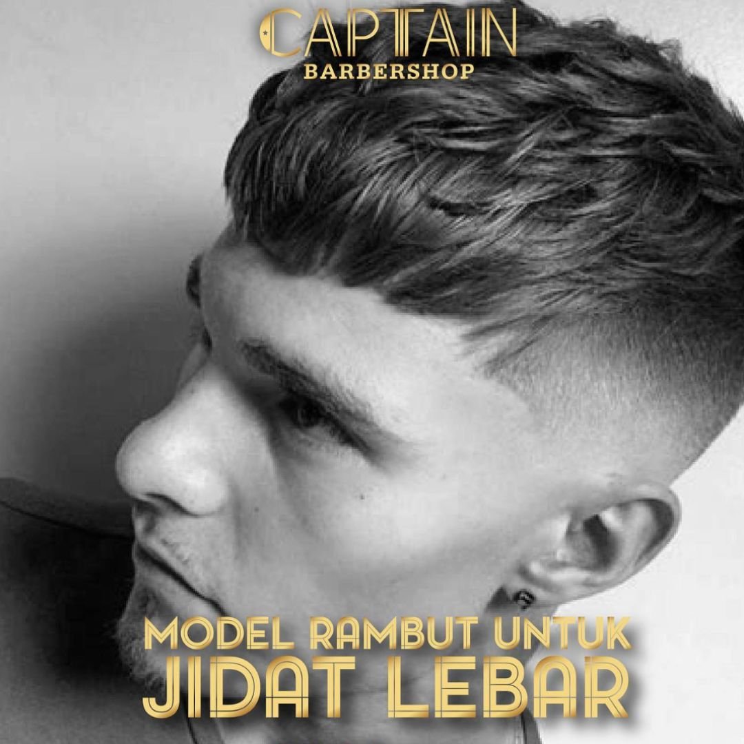 Rekomendasi Model Rambut Untuk Jidat Lebar ala Barbershop Favorite di Jakarta Barat